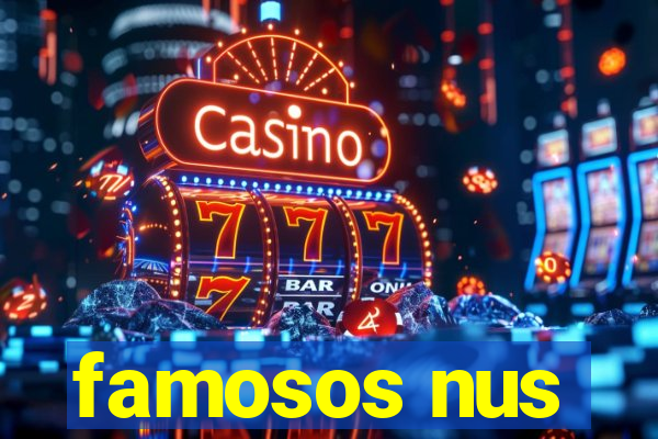 famosos nus