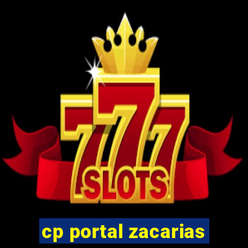 cp portal zacarias