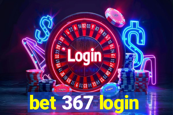 bet 367 login