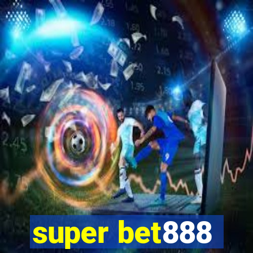 super bet888