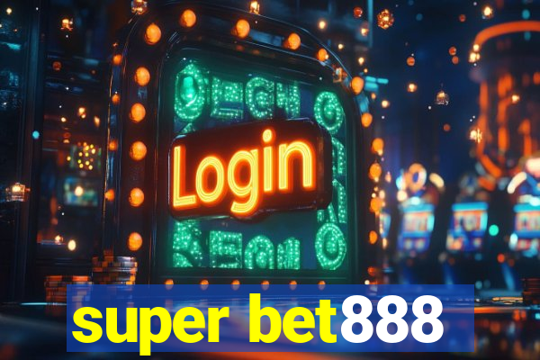 super bet888