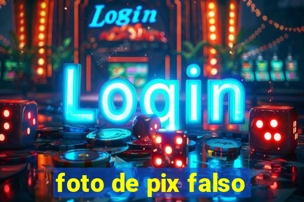 foto de pix falso