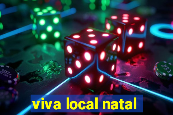 viva local natal