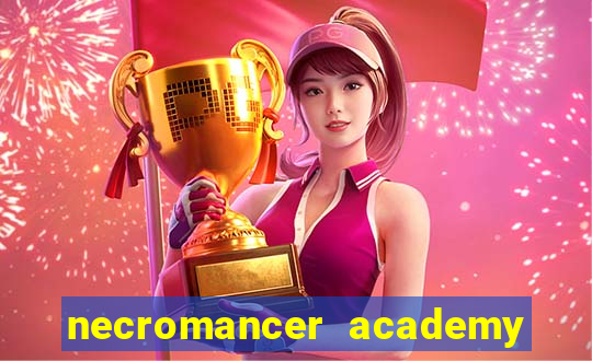 necromancer academy pt br