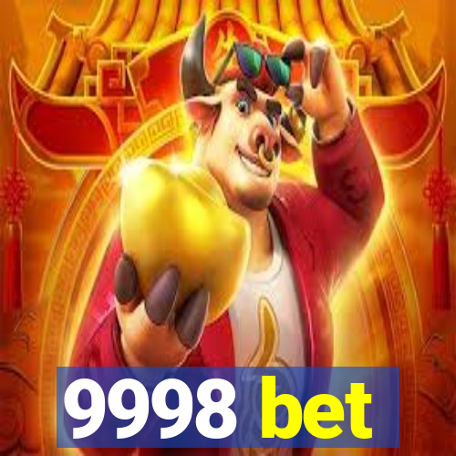 9998 bet