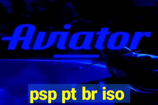 psp pt br iso