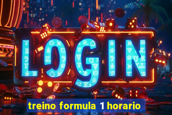 treino formula 1 horario