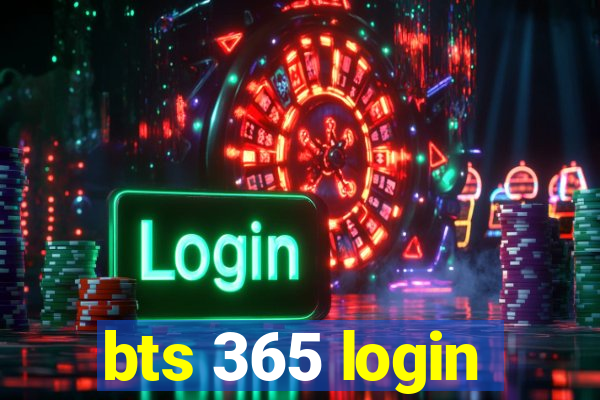 bts 365 login