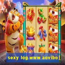 sexy log www aovibo