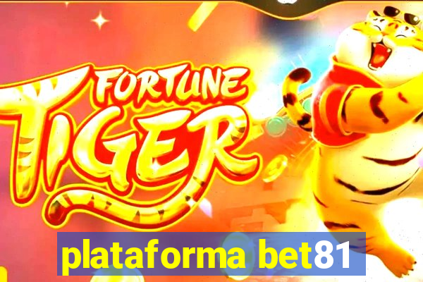 plataforma bet81