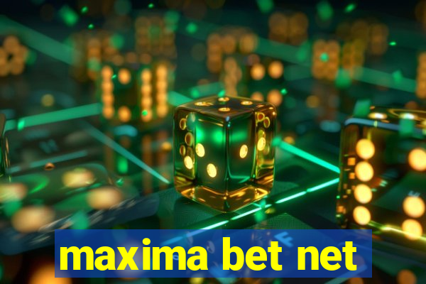 maxima bet net