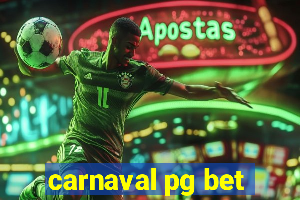 carnaval pg bet