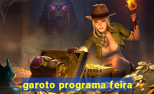 garoto programa feira