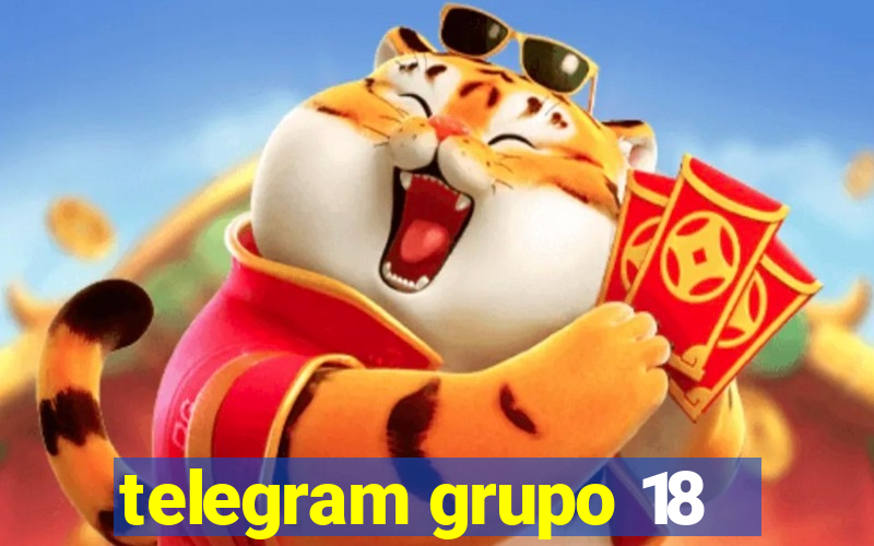 telegram grupo 18