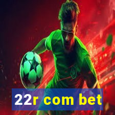 22r com bet