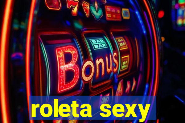 roleta sexy