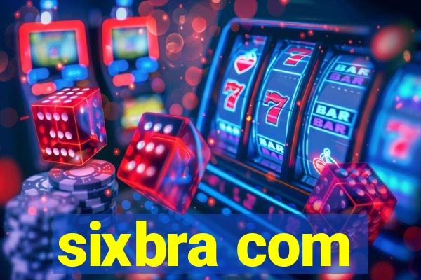 sixbra com