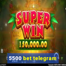 5500 bet telegram