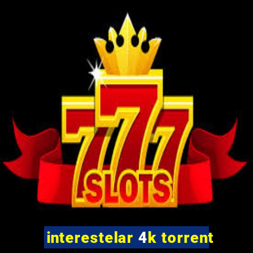 interestelar 4k torrent