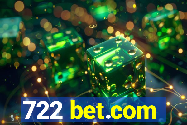 722 bet.com