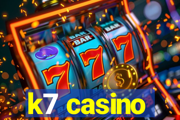 k7 casino