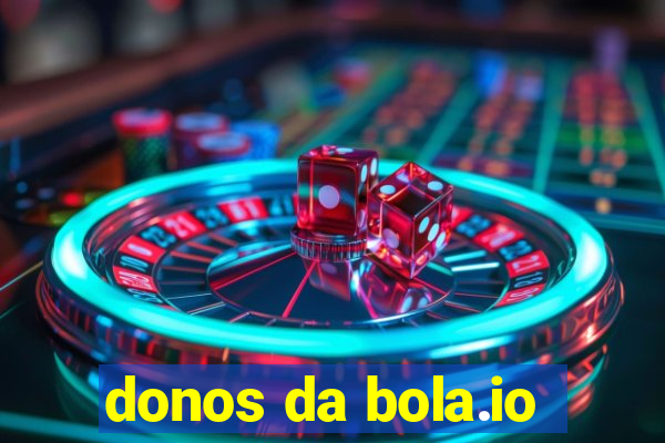 donos da bola.io