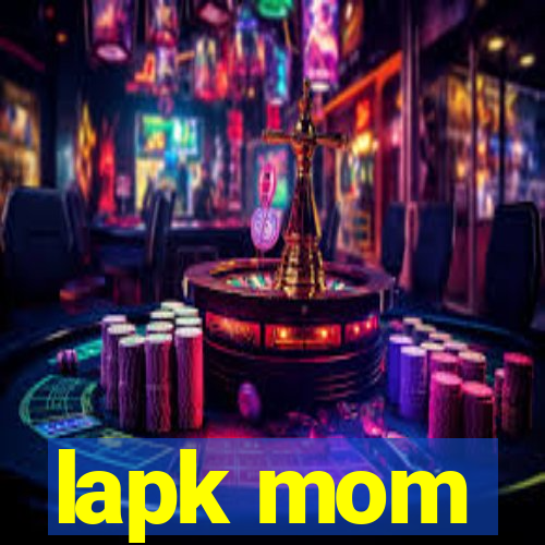 lapk mom