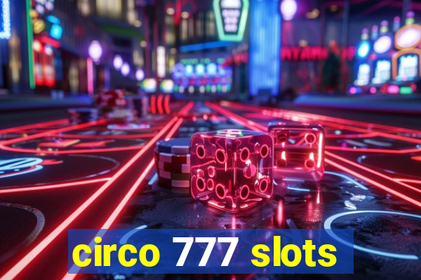 circo 777 slots