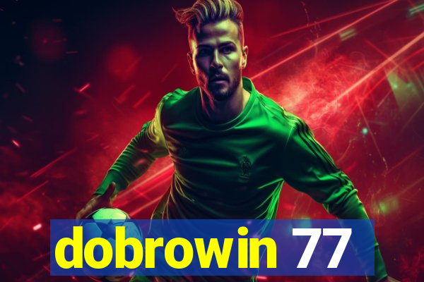 dobrowin 77