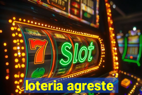 loteria agreste