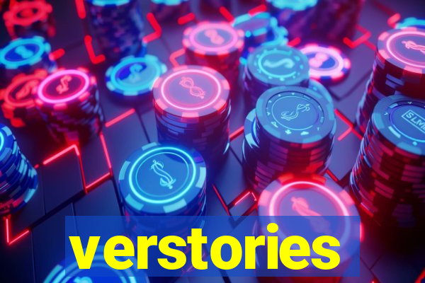 verstories