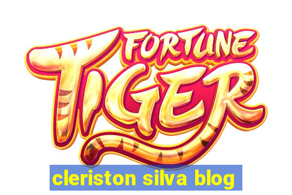 cleriston silva blog