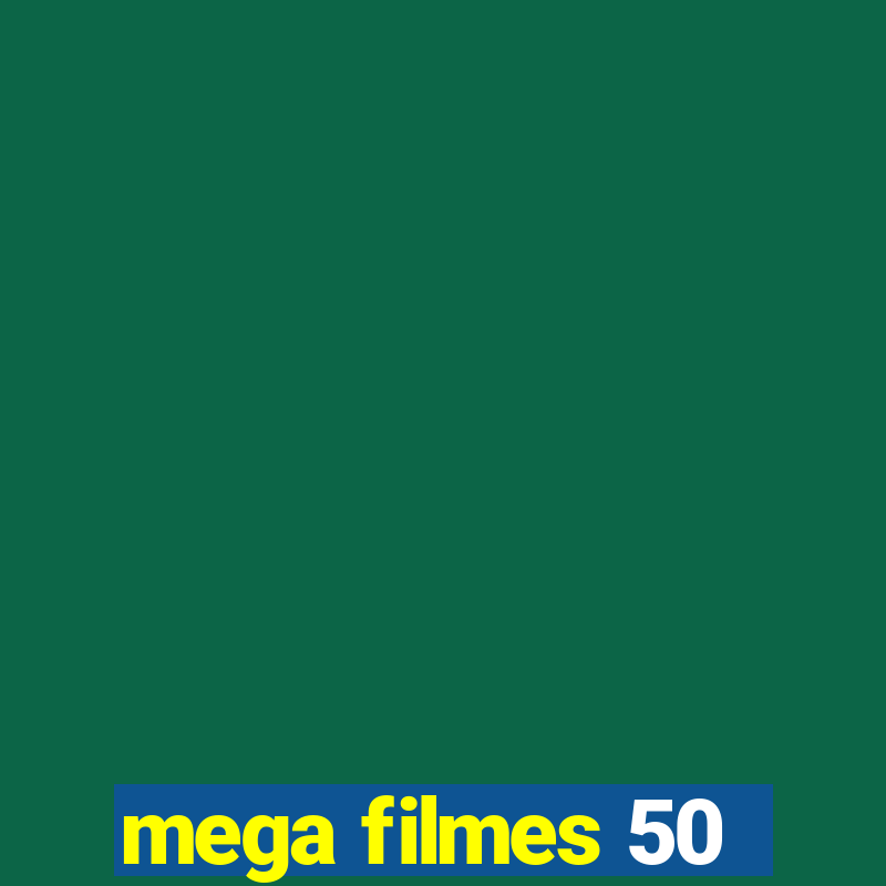 mega filmes 50