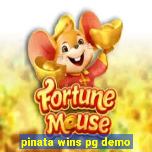 pinata wins pg demo