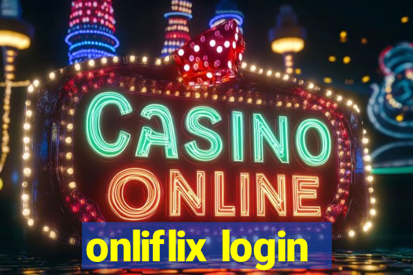 onliflix login