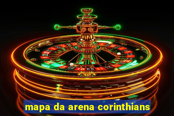 mapa da arena corinthians