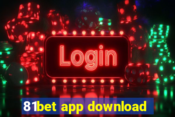 81bet app download