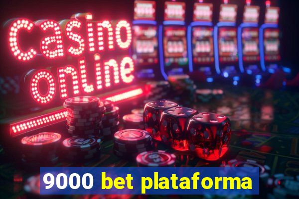 9000 bet plataforma