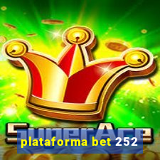 plataforma bet 252