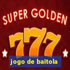 jogo de baitola