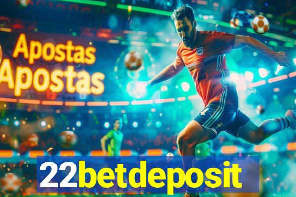 22betdeposit