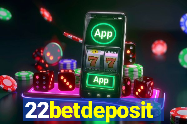 22betdeposit