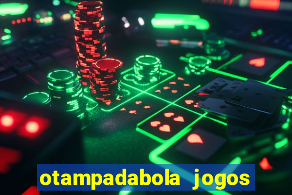 otampadabola jogos ao vivo palmeiras