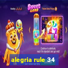 alegria rule 34