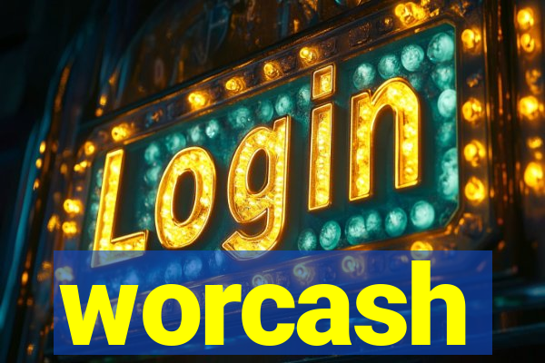 worcash