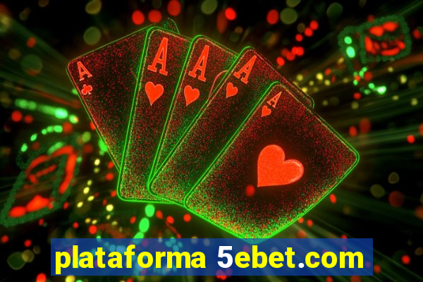 plataforma 5ebet.com