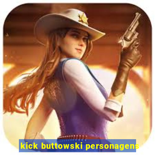 kick buttowski personagens