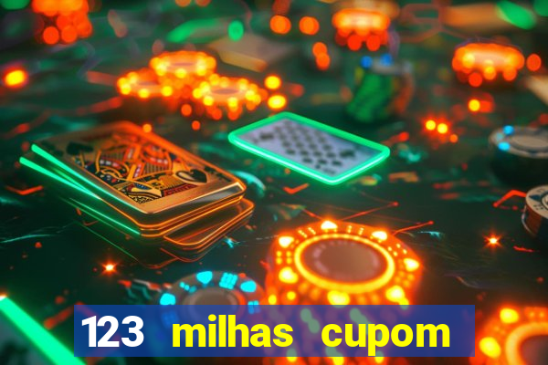 123 milhas cupom de desconto