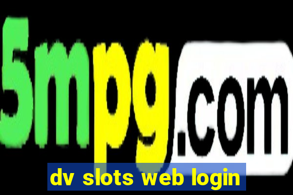 dv slots web login