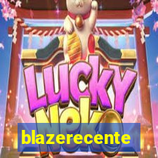 blazerecente